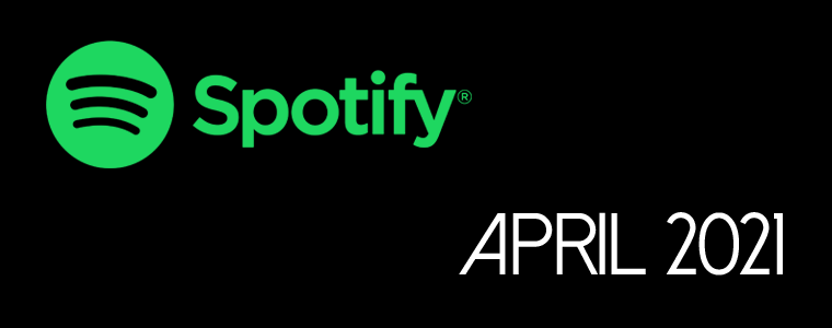 Spotify Playlist: April&nbsp;2021