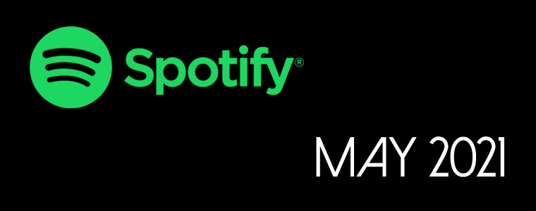 Spotify Playlist: May&nbsp;2021